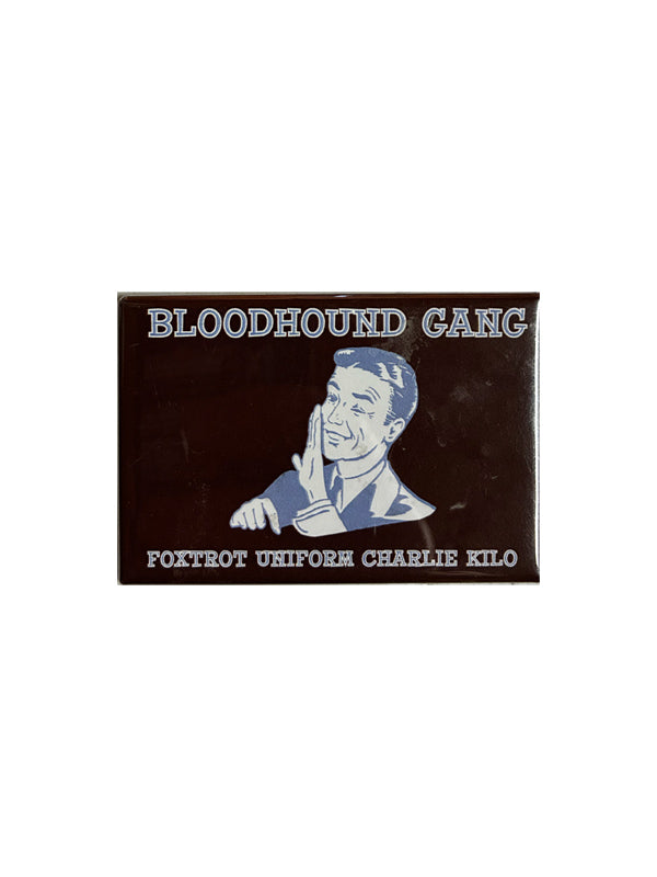 2005 Bloodhound Gang Foxtrot magnet