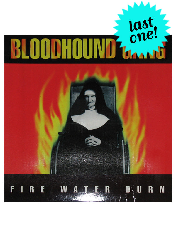 Fire Water Burn 12"